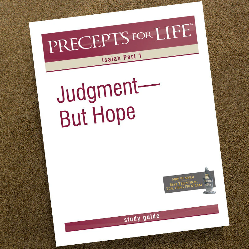 ISAIAH PART 1-PRECEPTS FOR LIFE STUDY GUIDE