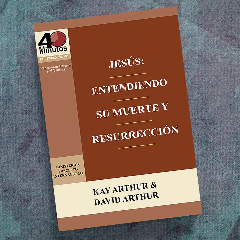 SPANISH-JESUS: UNDERSTANDING HIS DEATH AND RESURRECTION