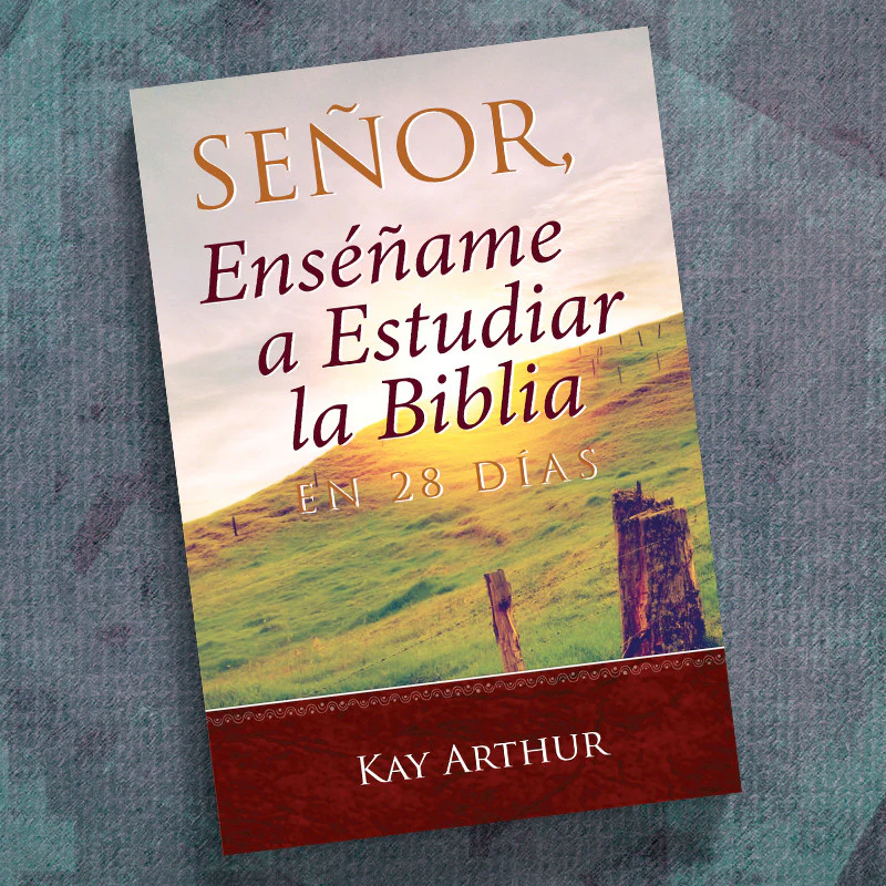 SPANISH-LORD, TEACH ME TO STUDY THE BIBLE IN 28 DAYS